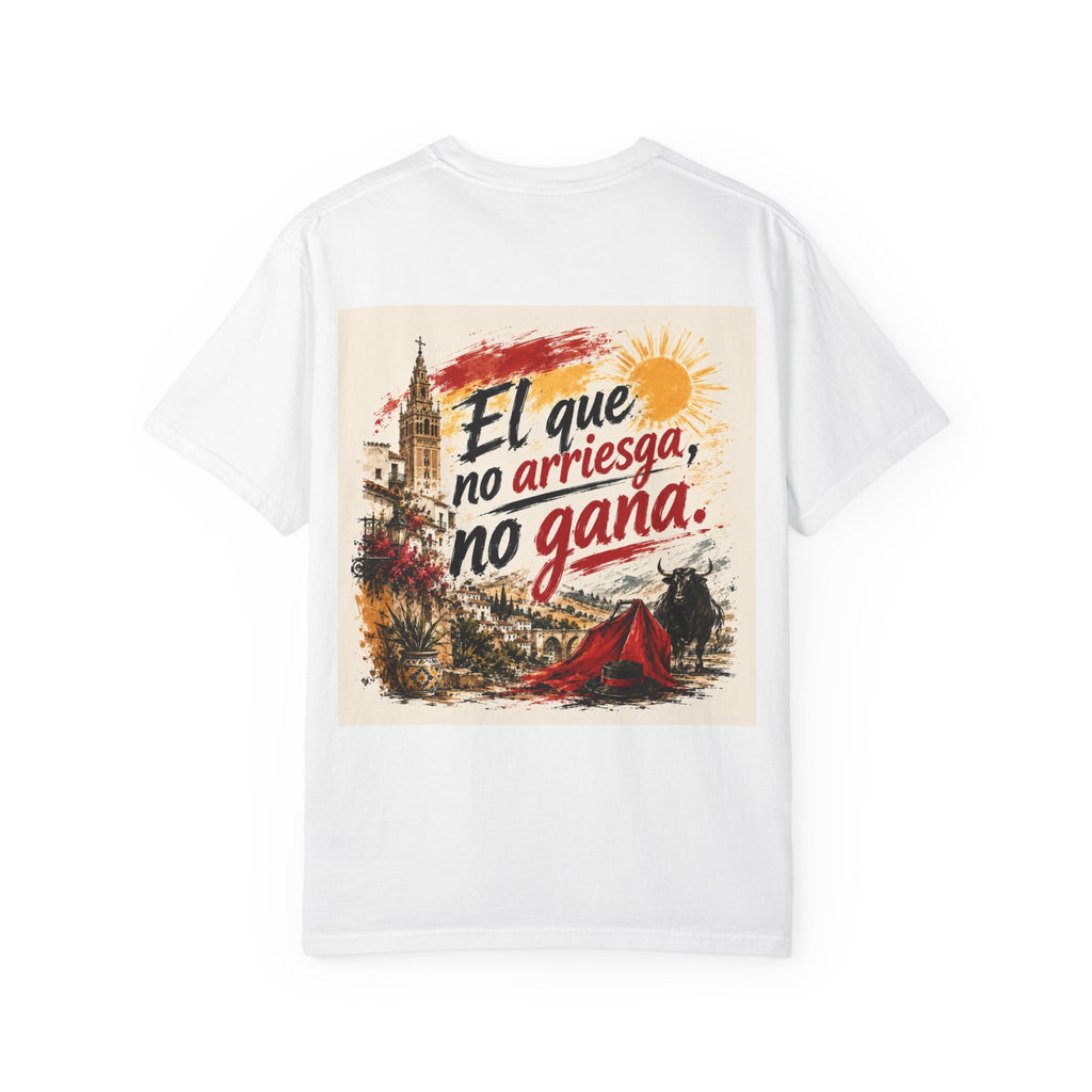 El que no arriesga no gana T-shirt | Spanish Quote Graphic Tee
