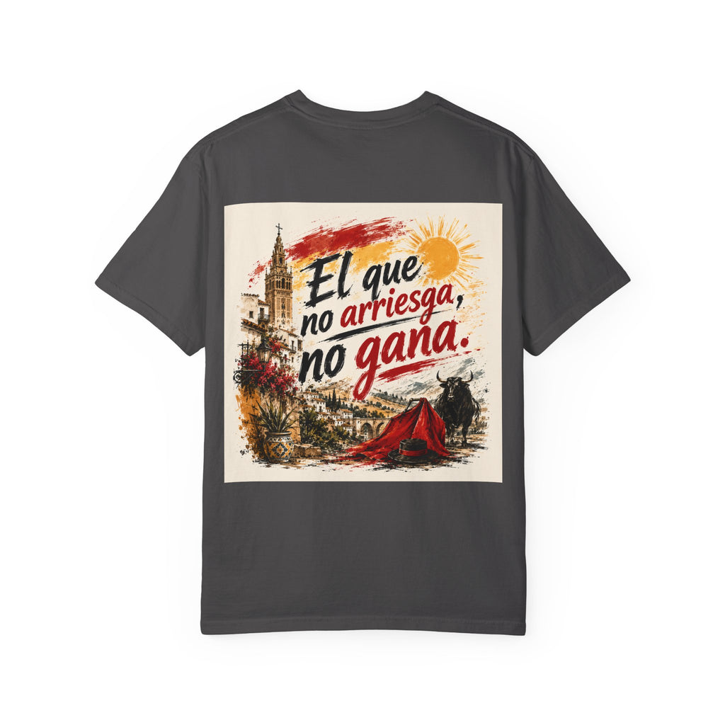 El que no arriesga no gana T-shirt | Spanish Quote Graphic Tee